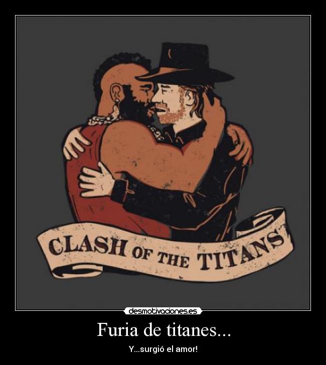 Furia de titanes... - 