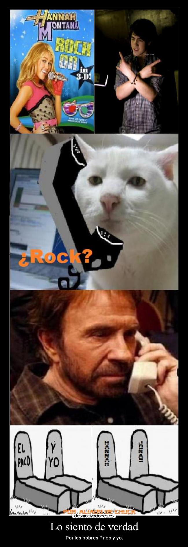 Lo siento de verdad - Por los pobres Paco y yo.