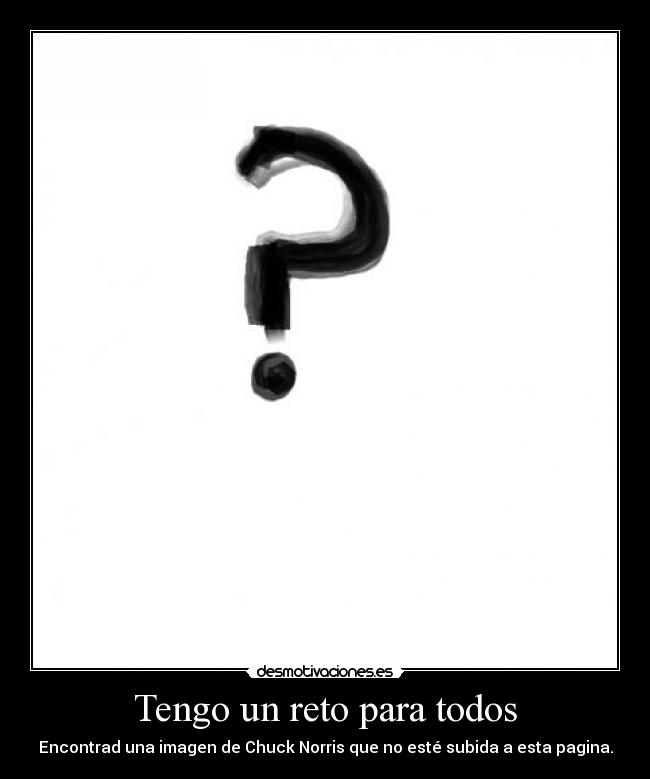 Tengo un reto para todos - 