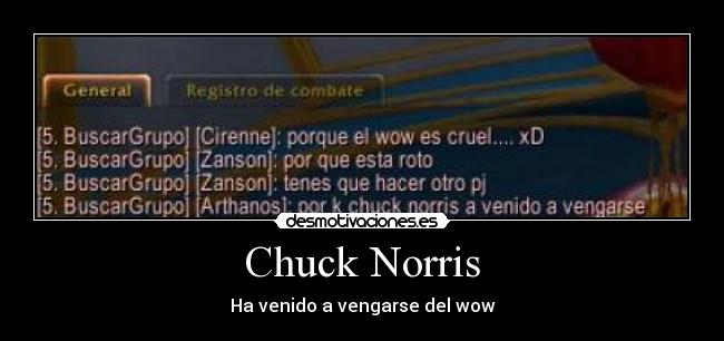 carteles chuck norris wow desmotivaciones