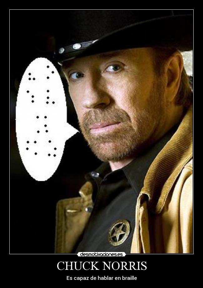 CHUCK NORRIS - Es capaz de hablar en braille