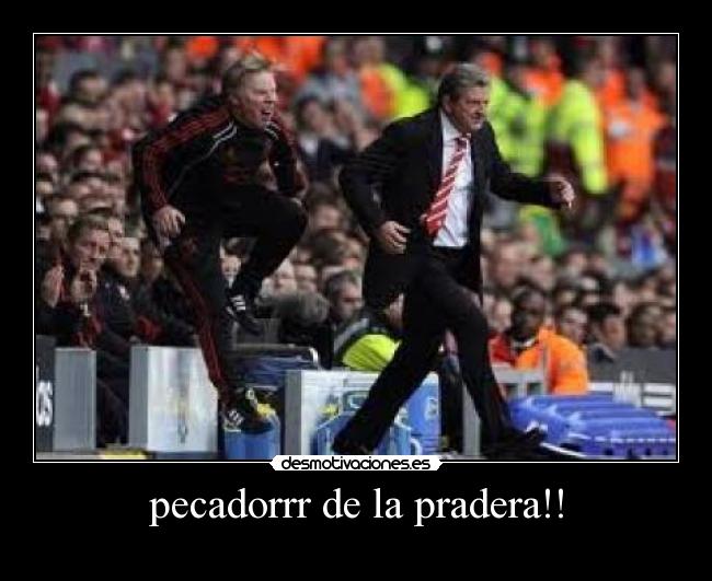 pecadorrr de la pradera!! -