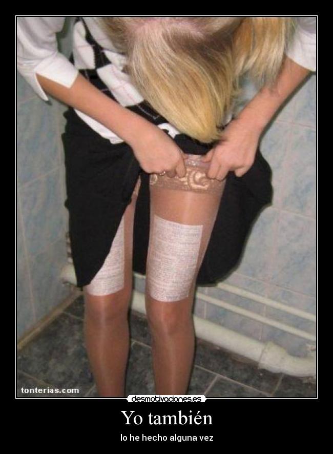Yo también - lo he hecho alguna vez
