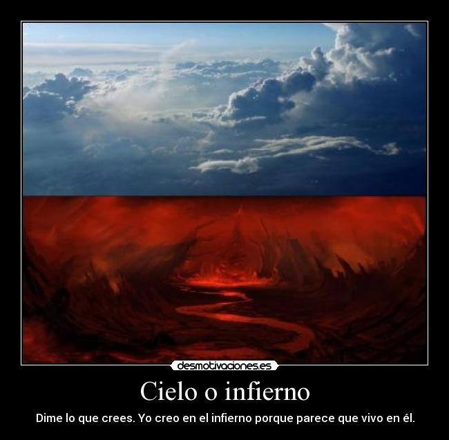 Cielo o infierno -