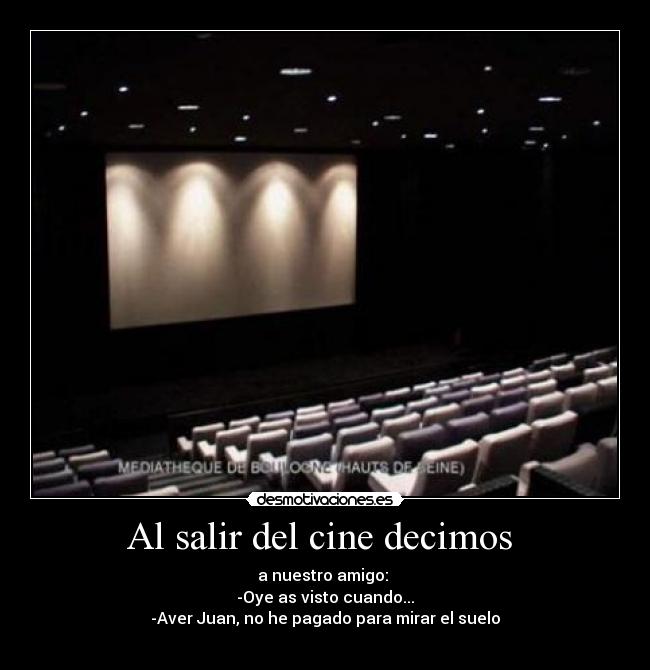 Al salir del cine decimos -