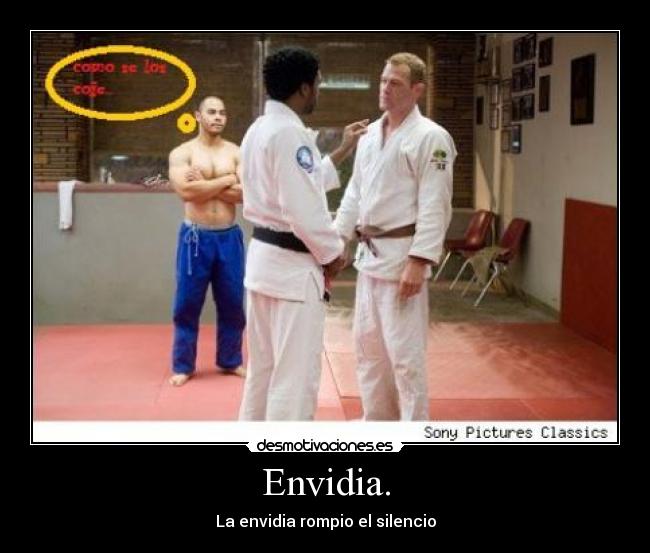 Envidia. - La envidia rompio el silencio