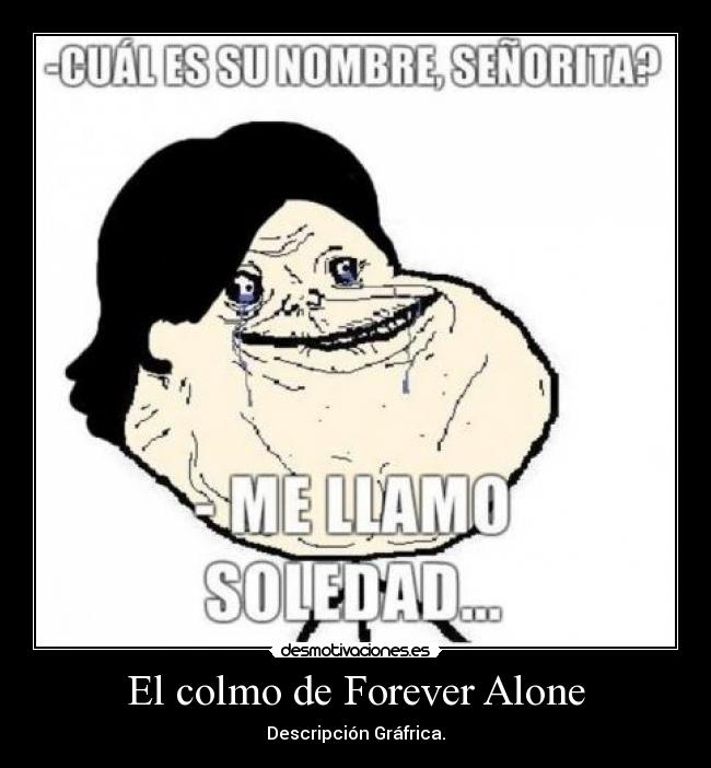carteles forever alone desmotivaciones