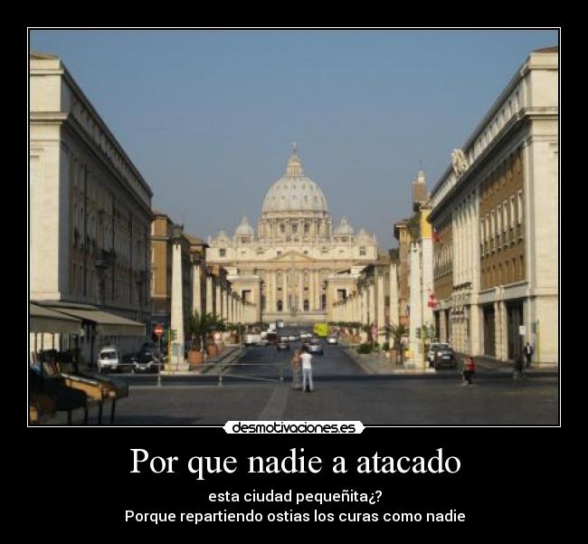 Por que nadie a atacado -