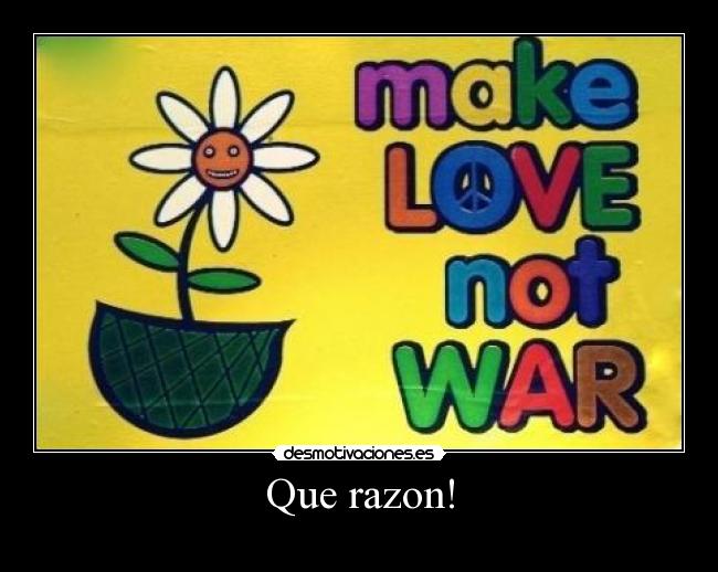 Que razon! - 