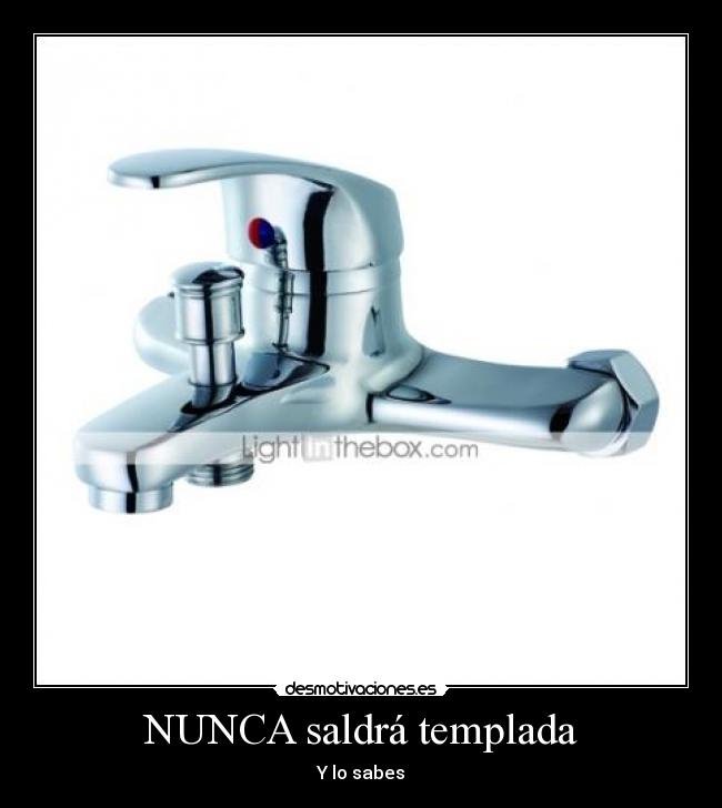 NUNCA saldrá templada -