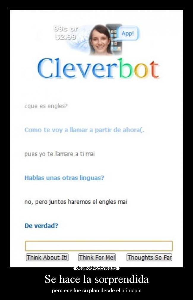 Se hace la sorprendida - pero ese fue su plan desde el principio