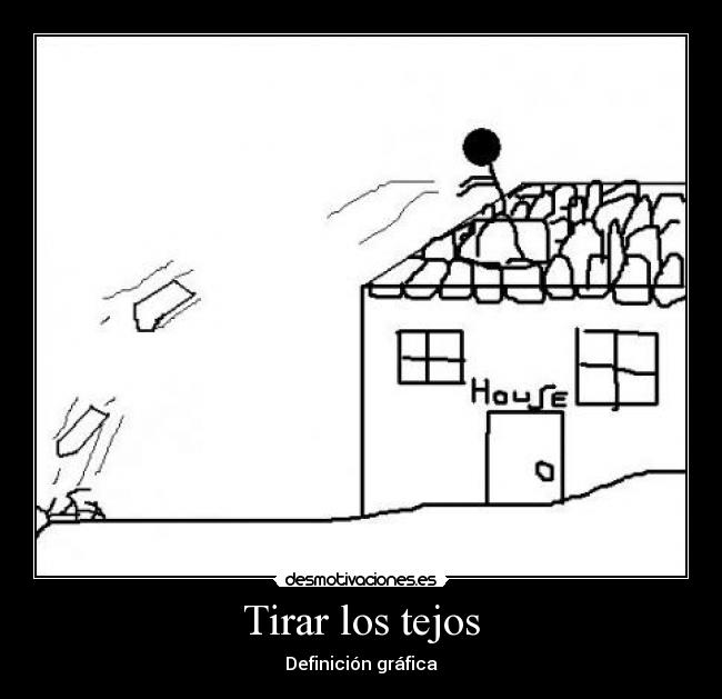 Tirar los tejos - 