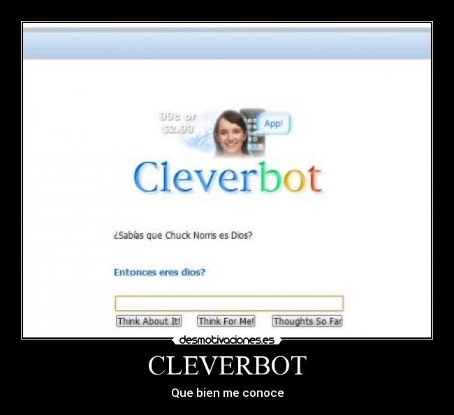 CLEVERBOT - Que bien me conoce