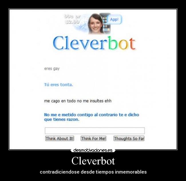 Cleverbot - contradiciendose desde tiempos inmemorables