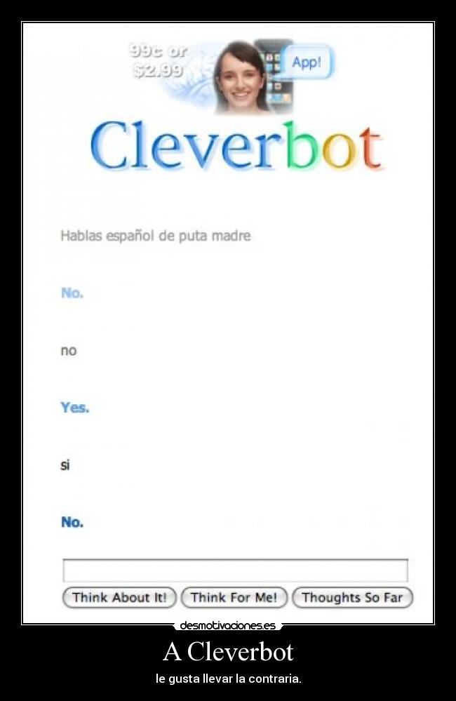 carteles cleverbot cabron contraria desmotivaciones