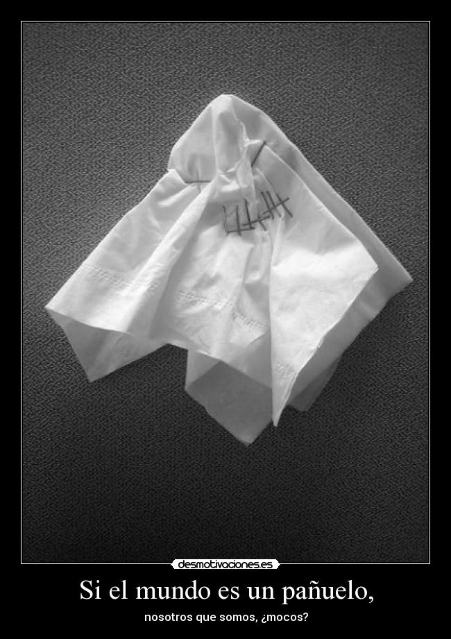 Si el mundo es un pañuelo, - 