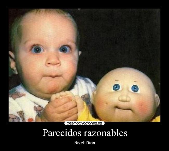 Parecidos razonables - Nivel: Dios