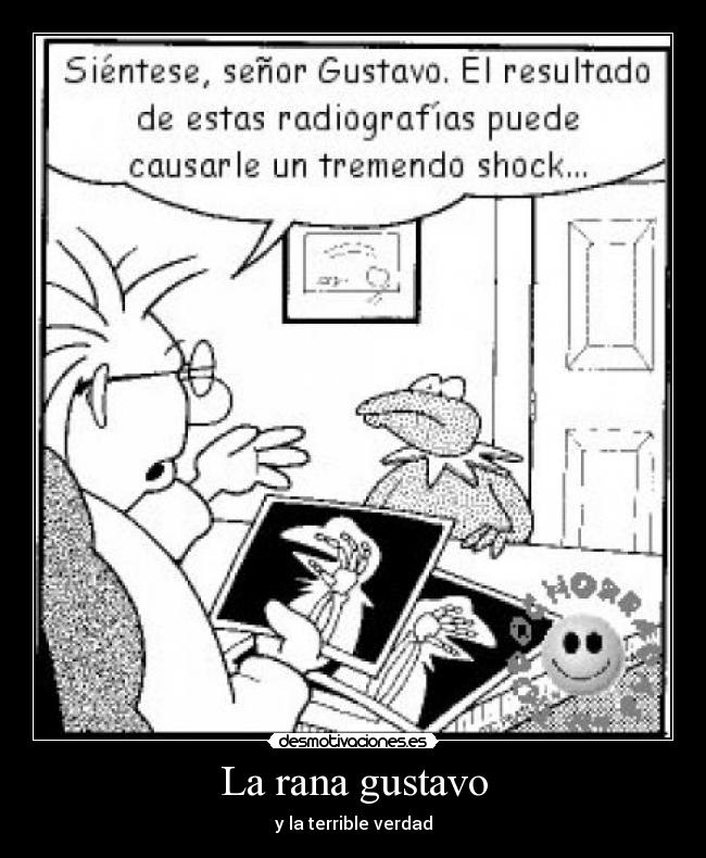carteles rana gustavo verdad mano terrible desmotivaciones