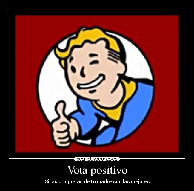 Vota positivo -