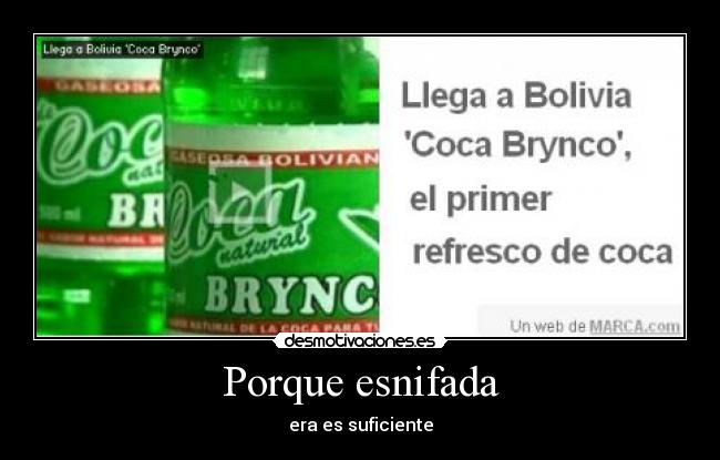 Porque esnifada - era es suficiente