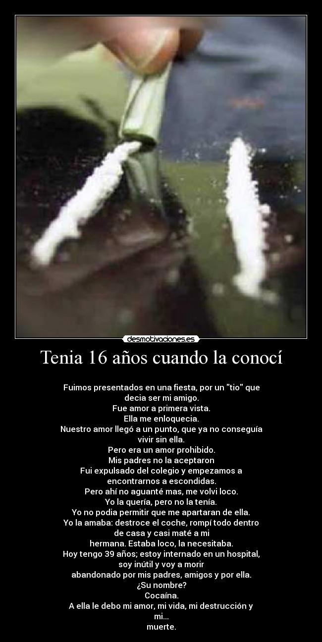 Tenia 16 años cuando la conocí -