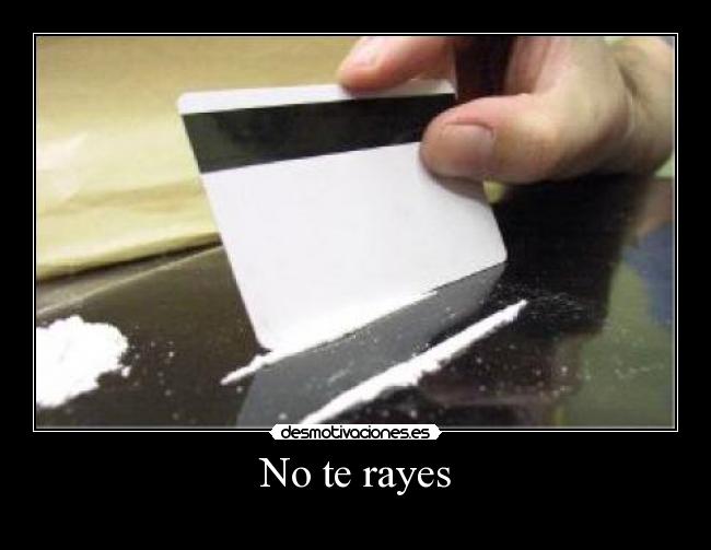 No te rayes - 
