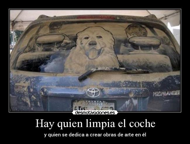 Hay quien limpia el coche -
