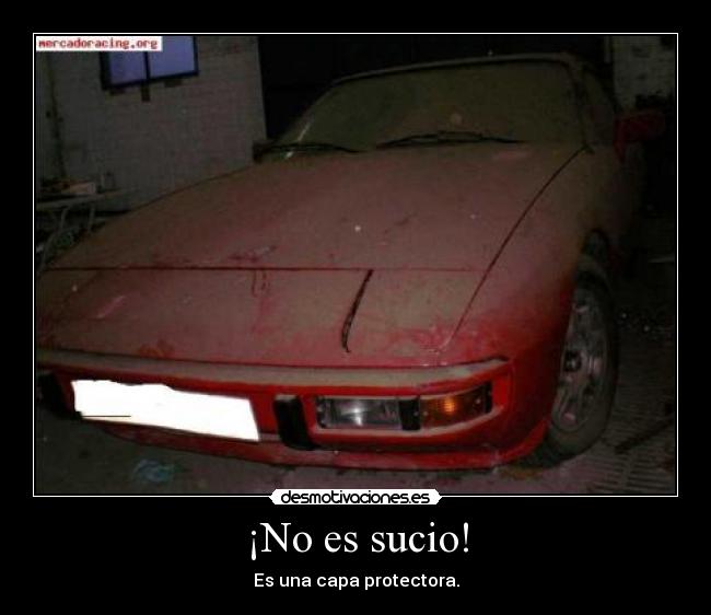 ¡No es sucio! -