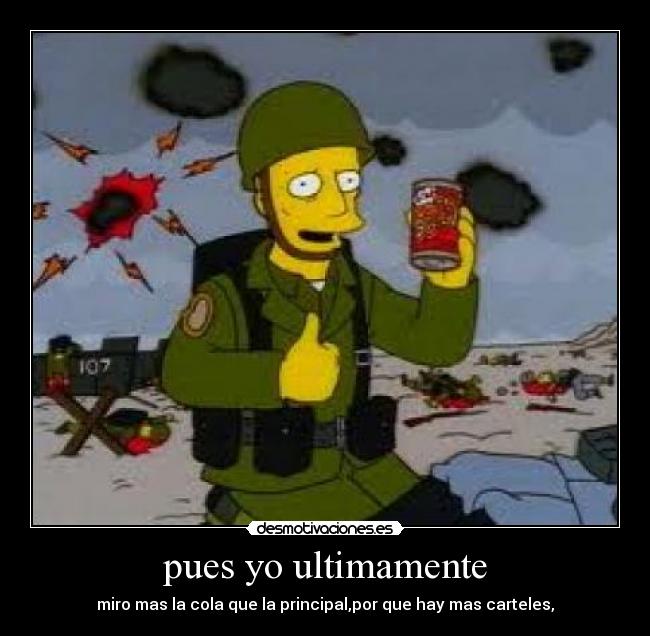 pues yo ultimamente -
