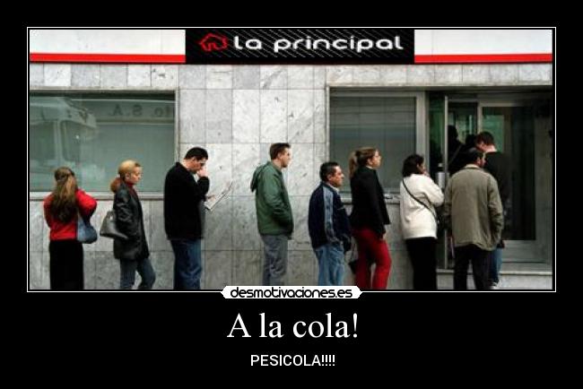 A la cola! - 