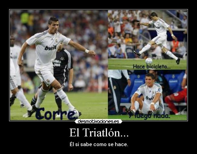 El Triatlón... -
