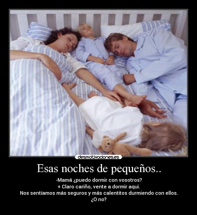 Esas noches de pequeños.. - 