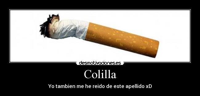 Colilla - Yo tambien me he reido de este apellido xD