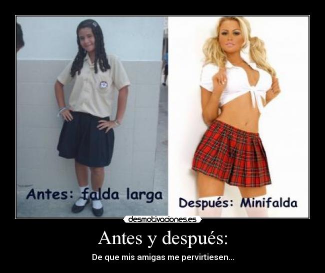 Antes y después: -