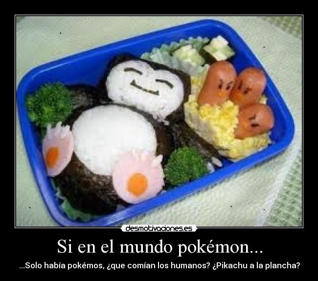 Si en el mundo pokémon... - 