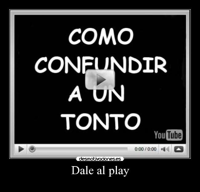 Dale al play - 