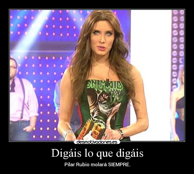 Digáis lo que digáis - 