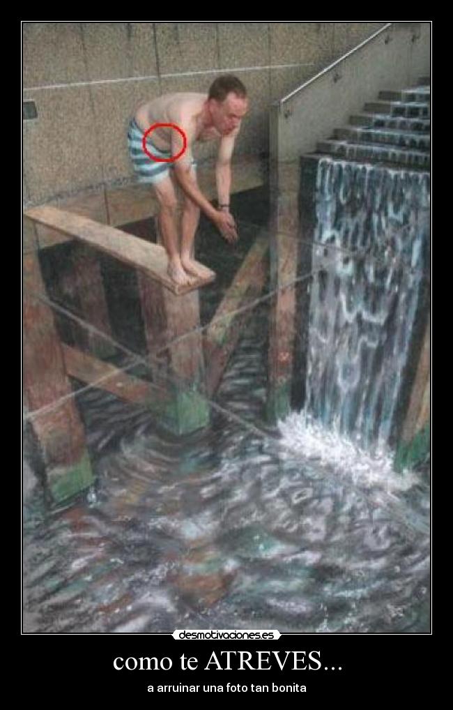 como te ATREVES... -