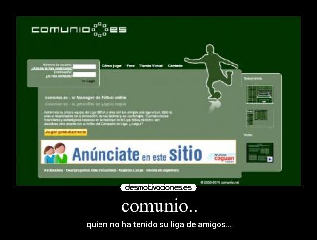 comunio.. - quien no ha tenido su liga de amigos...