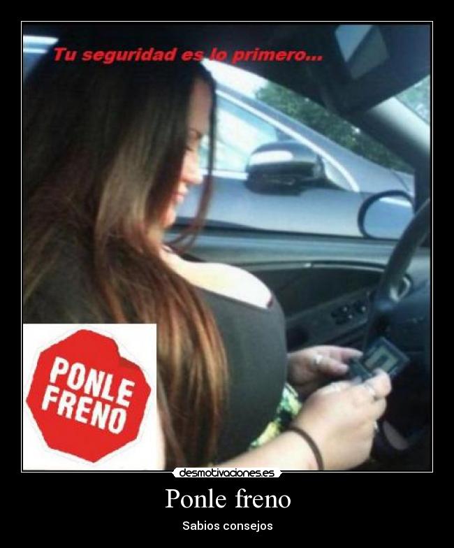 Ponle freno - Sabios consejos