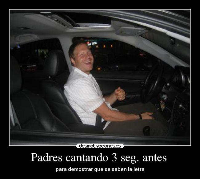 Padres cantando 3 seg. antes  - 