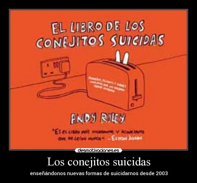 Los conejitos suicidas - enseñándonos nuevas formas de suicidarnos desde 2003