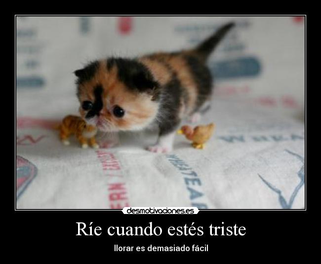 Ríe cuando estés triste -