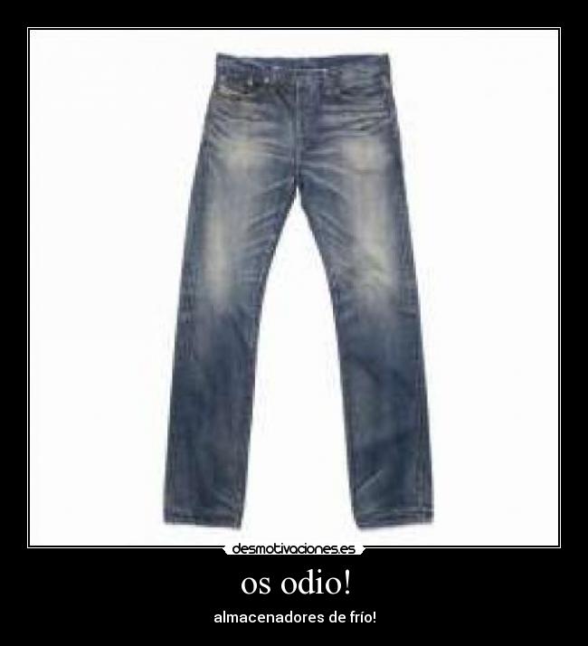 os odio! - almacenadores de frío!