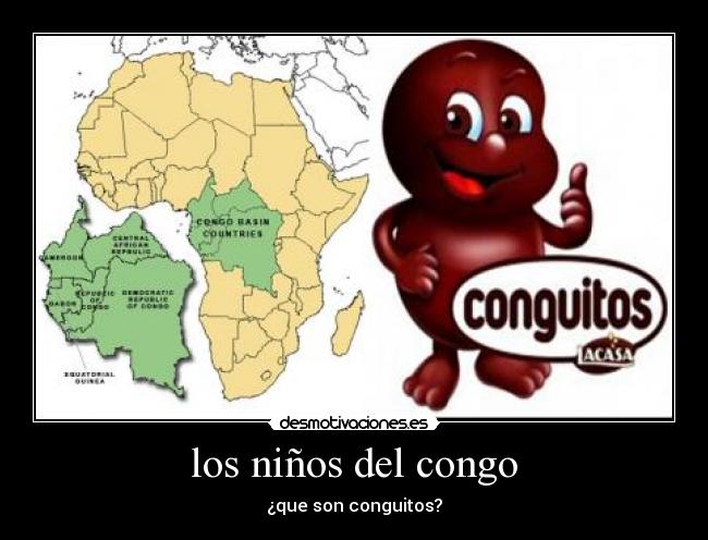 carteles conguitos del congo desmotivaciones