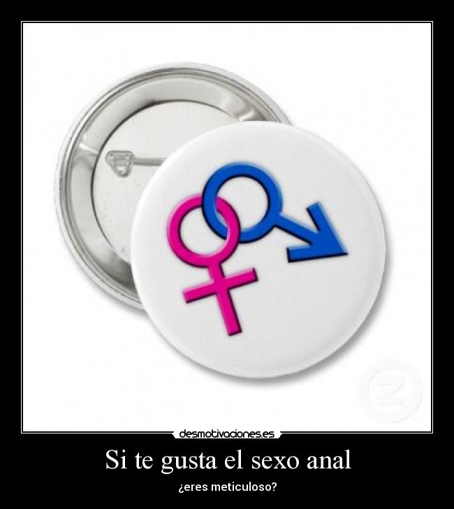 Si te gusta el sexo anal -
