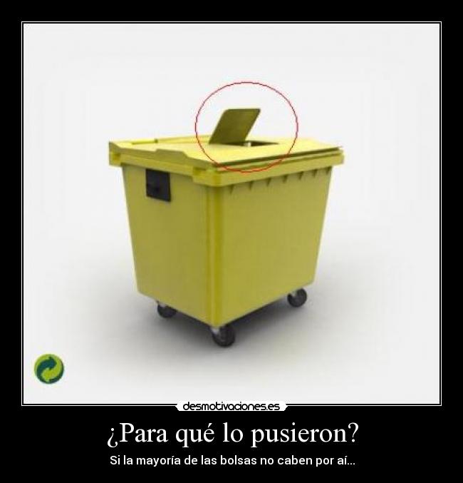 ¿Para qué lo pusieron? -