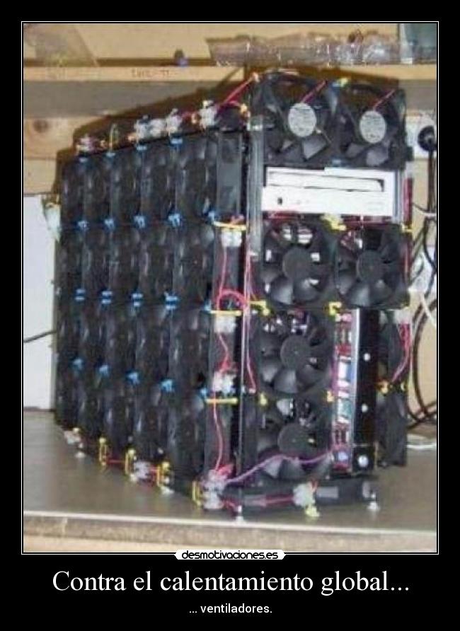 Contra el calentamiento global... -