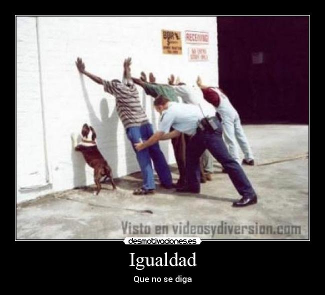 Igualdad - Que no se diga