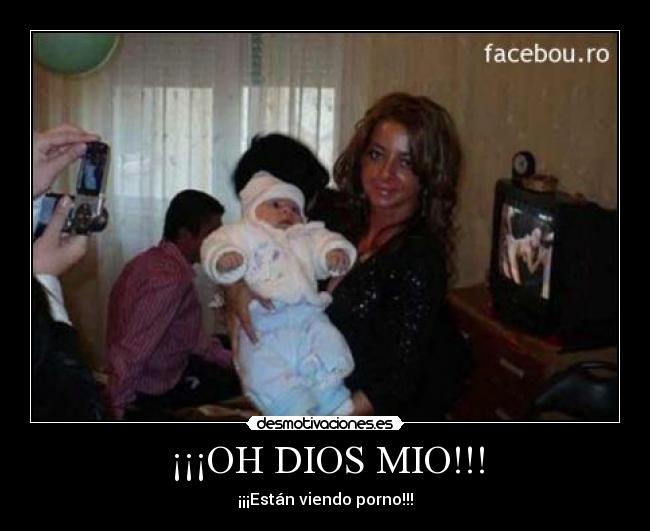 ¡¡¡OH DIOS MIO!!! - ¡¡¡Están viendo porno!!!